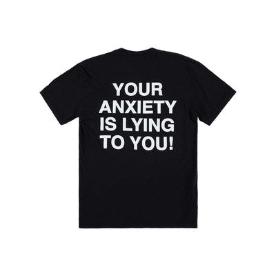 Your Anxiety Is Lying To You Glow In The Dark Tee